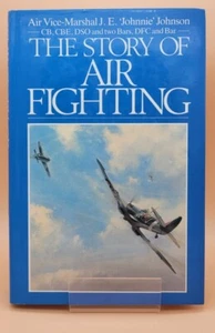 The Story of Air Fighting by Johnson, J. E. Hardback Book The Fast Free Shipping - Foto 1 di 8