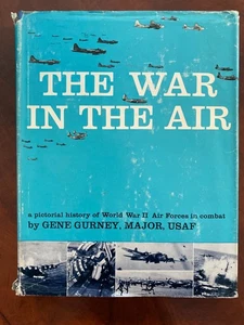 The War in the Air, a pictorial history of World War II by Gene Gurney 1962 - Bild 1 von 4