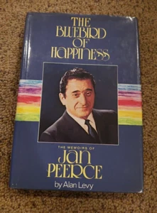 Bluebird of Happiness The Memiors of Jan Peerce *Signed* A. Levy - 1st Ed - 1976 - Imagen 1 de 4