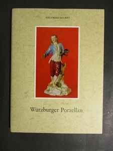 Das Würzburger Porzellan des 18. Jahrhunderts Ducret, Siegfried: - Bild 1 von 1