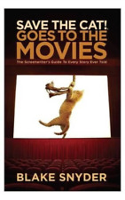 Blake Snyder Save the Cat Goes to the Movies (Hardback)