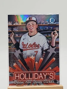 2025 Bowman Chrome Jackson Holliday Holliday's Open All Year Cards - Orioles - Picture 1 of 2