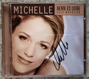 ORIGINAL Autogramm von Michelle. Auf CD Cover. "NENN ES LIEBE ODER WAHNSINN". - Bild 1 von 1