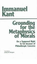 Grounding for the Metaphysics of Morals: with On a Supposed Right to Lie because