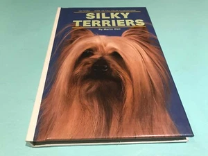 Silky Terriers Martin Weil dog breed book history care grooming READ DESCRIPTION - Picture 1 of 10