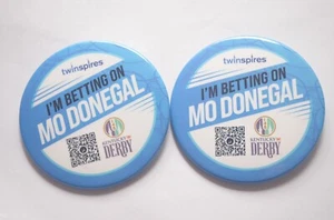 Menge (2) "I'm Betting On Mo Donegal" Kentucky Derby Pin-Back Buttons BELMONT - Bild 1 von 5