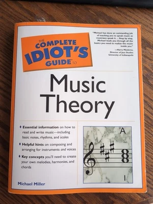 THE COMPLETE IDIOT'S GUIDE TO MUSIC THEORY - MICHAEL MILLER - ALPHA - GC -F/POST - Image 1 of 4