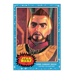  Topps Star Wars Living Set #253 King Sanjay Rash - Star Wars: The Clone Wars - Foto 1 di 2