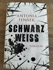 Schwarz Weiss von Antonia Fennek (Taschenbuch)