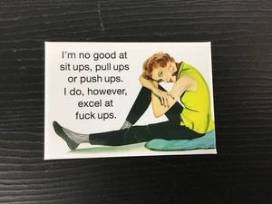I Excel At F*ck Ups - Funny Fridge Magnet - Retro Humour - Picture 1 of 2