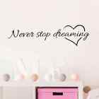 Never Stop Dreaming Quotes Wall Decals Kids BabyStickers Decals Home Decor