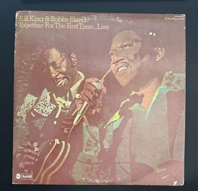 B.B. KING & BOBBY BLAND - TOGETHER FOR THE FIRST TIME- 12" VINYL RECORD ALBUM LP - Image 1 of 4