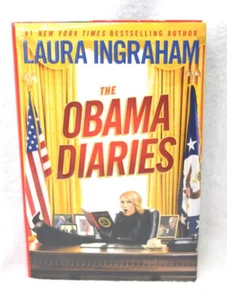 The Obama Diaries by Laura Ingraham (2010, Hardcover) - Picture 1 of 7