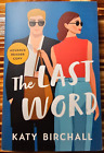 NEW The Last Word by Katy Birchall ARC Paperback Uncorrected Proof