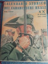 Calendario Storico DEI CARABINIERI REALI anno 1941 1942 trattasi di Ristampa