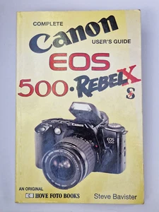 Canon EOS 500 Rebel X/S Guía completa del usuario por Hove Foto Books, Steve Bavister - Imagen 1 de 8