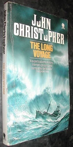 JOHN CHRISTOPHER The Long Voyage ARCTIC White Voyage Nautical Adventure Thriller - Picture 1 of 1