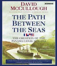 The Path Between the Seas: The Creation of the Panama Canal 1870 to 1914 [Audio]
