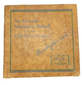 Favorite Mountain Ballads and Old Time Songs By Bradley Kincaid Copyright 1928 - Picture 1 of 12