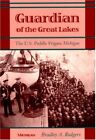 Guardian of the Great Lakes: The U.S. Paddle Frigate Michigan [Paperback] Rodge