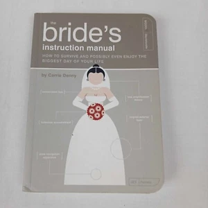 The Bride's Instruction Manual Soft Cover Book by Carrie Denny - Picture 1 of 8