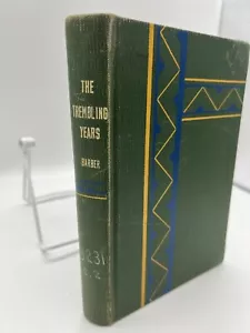 Trembling Years (1st Ed) by Barber, Elsie M. High school Copy Wisconsin - Picture 1 of 5