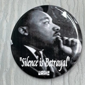 Dr Martin Luther King Jr "Silence is Betrayal" Button Pin 2.25" Civil Rights Lea - Picture 1 of 2