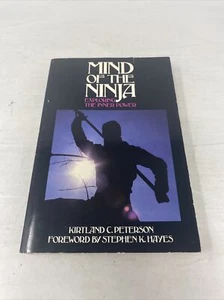Mind of the Ninja: Exploring the Inner Power by Peterson, Kirtland C. - Picture 1 of 15