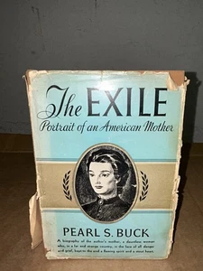 The Exile By Pearl Buck Portrait of an American Mother 1936 Biography HC + DJ - Picture 1 of 7