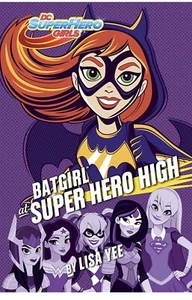 Batgirl at Super Hero High - (DC Super Hero Girls) by Lisa Yee (Hardcover) - Picture 1 of 3