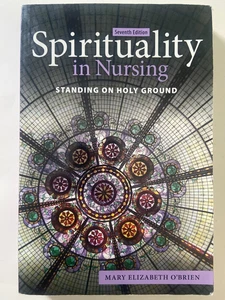 Spirituality in Nursing: Standing on Holy Ground 7th Seventh Edition ~ GOOD - Picture 1 of 4