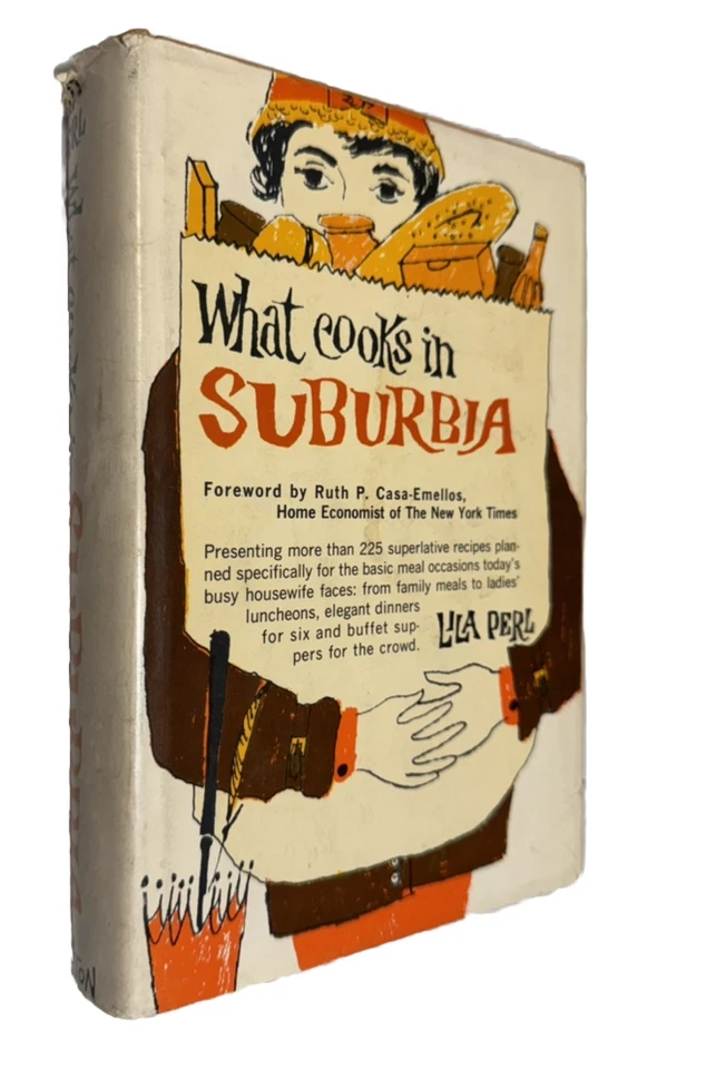 1961 - Lila Perl *SIGNED* WHAT COOKS IN SUBURBIA 1st Edition/1st Printing RARE! - Image 1 of 4
