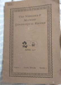 VOL. V The Nebraska and Midwest GENEALOGICAL RECORD LINCOLN, NEBRASKA, APR 1927