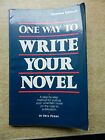 ONE WAY TO WRITE YOUR NOVEL By Dick Perry **Mint Condition**