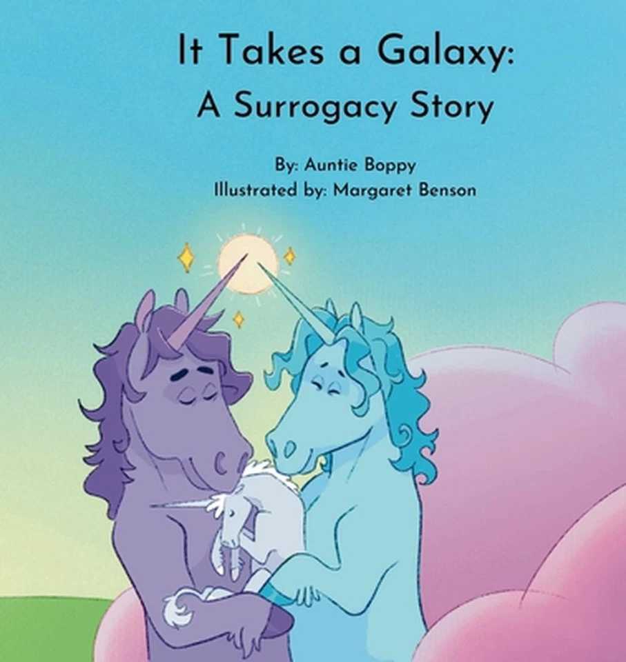 It Takes a Galaxy: A Surrogacy Story by Auntie Boppy Paperback Book - Image 1 of 1