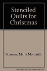 Stenciled Quilts for Christmas by Strumer, Marie Mont... | Book | condition good