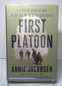 First Platoon : A Story of Modern War in the Age of Identity Dominance 1ST ED/PR - Imagen 1 de 11