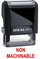 NON MACHINABLE stamp text on IDEAL 4911 Self-inking Rubber Stamp with RED INK