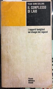 (Pedagogia) T.G. Gallino - IL COMPLESSO DI LAIO - I EDIZIONE - Einaudi 1977 - Imagen 1 de 1