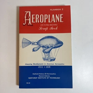 Aeroplane Scrap Book No. 2 American Aeronautics 1911-1939, by D.D. Hatfield  - Picture 1 of 5