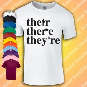 Their There They're T-Shirt | Spelling Grammar Funny Gift - Picture 1 of 1