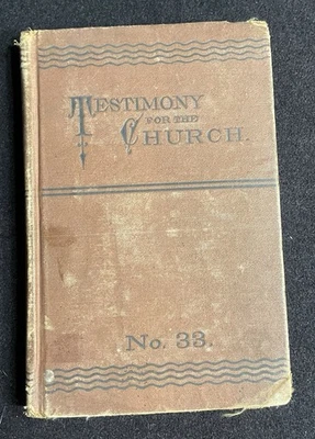 Testimony For The Church By Ellen G. White #33, published 1889, Rare - Image 1 of 4