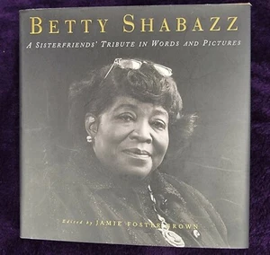 "Betty Shabazz: A Sisterfriends' Tribute in Words and Pictures" by J.F. Brown - Picture 1 of 7