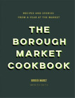 Ed Smith The Borough Market Cookbook (Hardback) Borough Market