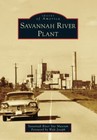 Savannah River Plant, South Carolina, Images of America, Paperback