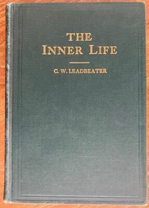 The Inner Life, Theosophical Talks at Adyar, C.W. Leadbeater 1927 HC - Picture 1 of 20