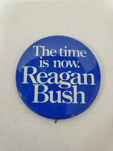 "The Time is Now. Reagan Bush" Ronald Reagan Presidential Campaign Button 1980 - Picture 1 of 4