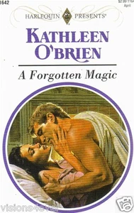 A Forgotten Magic  Harlequin Presents, No 1642  1994 by Kathleen O'Br 037311642X - Picture 1 of 2