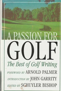 A PASSION FOR GOLF: BEST OF GOLF WRITING (1998) SCHUYLER BISHOP, HARDCOVER - Imagen 1 de 1