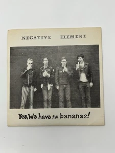 Negative Element- Yes, We have no bananas! 7" Vinyl - Picture 1 of 8